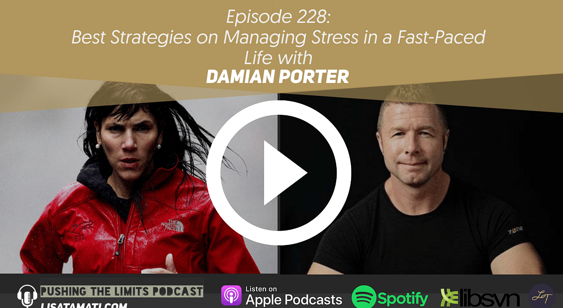 Pushing the Limits podcast: Managing Stress with Damian Porter