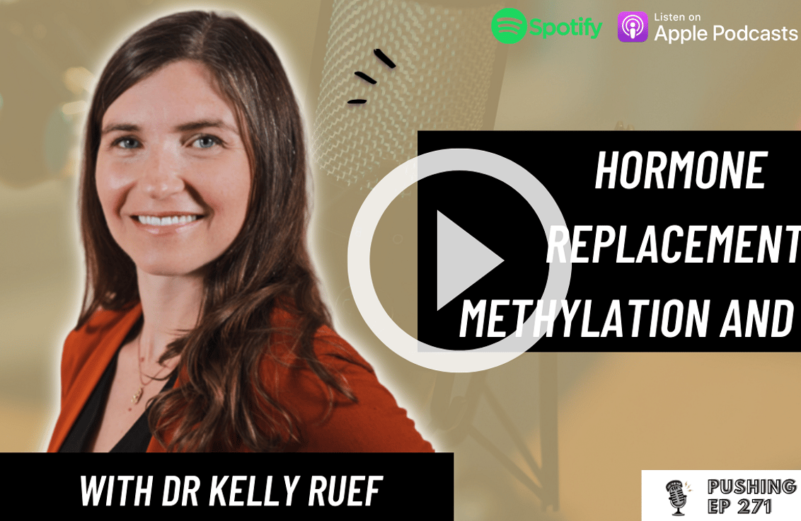 Pushing the Limits podcast: Hormone Replacement, Methylation and more