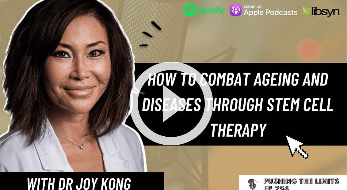 Pushing the Limits podcast: How to Combat Ageing With Stem Cell Therapy