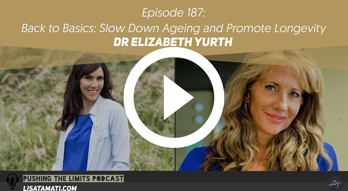 Pushing the Limits podcast: How to Slow Down Ageing and Promote Longevity