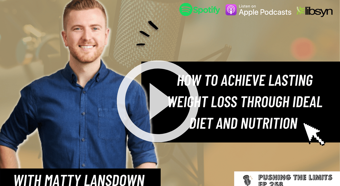 Pushing the Limits podcast: Achieve Lasting Weight Loss