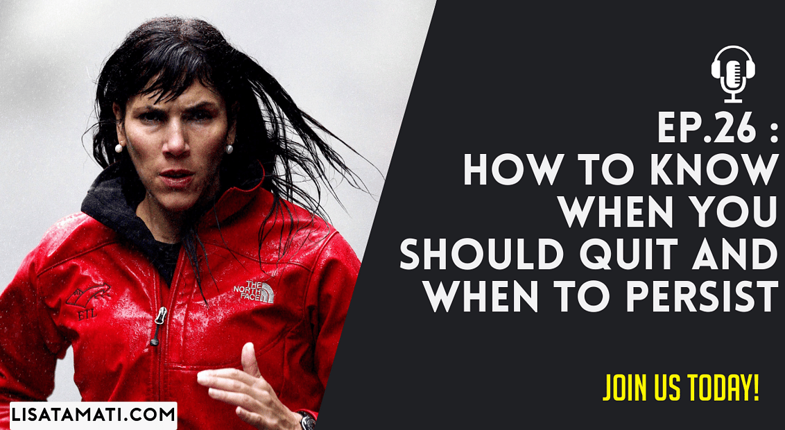Pushing the Limits podcast: Podcast | How to know when you should quit