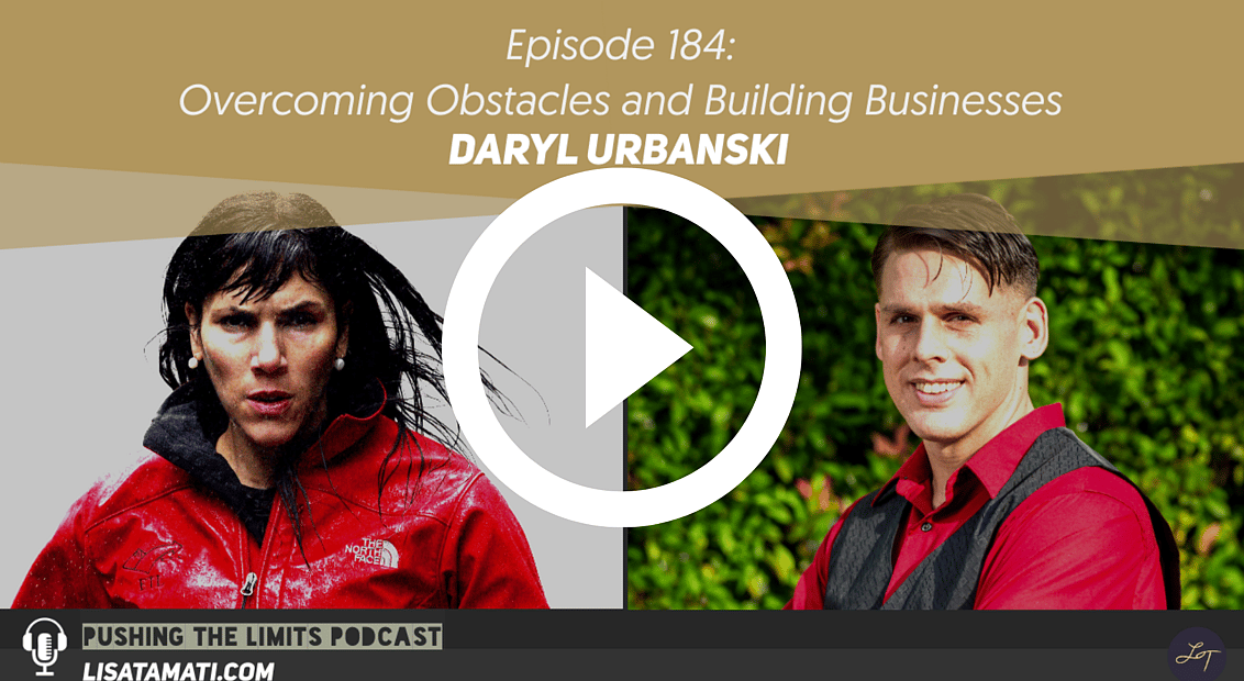 Pushing the Limits podcast: Overcoming Obstacles and Building Businesses
