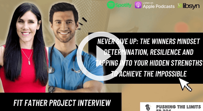 Pushing the Limits podcast: Never Give Up: The Winners Mindset Determination, Resilience And Tapping Into Your Hidden Strengths