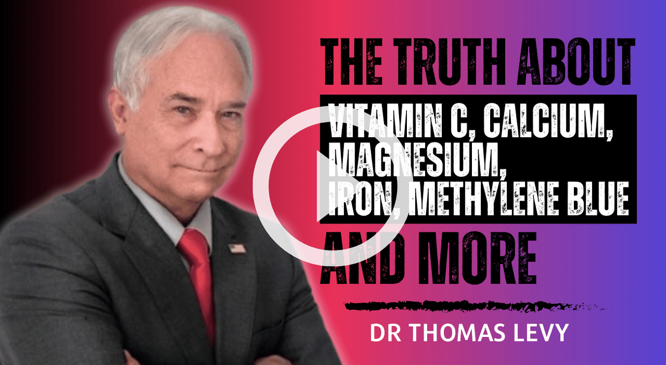 Pushing the Limits podcast: The Truth About Vitamin C, Calcium, Magnesium, Iron, Methylene Blue And More With Dr Thomas Levy