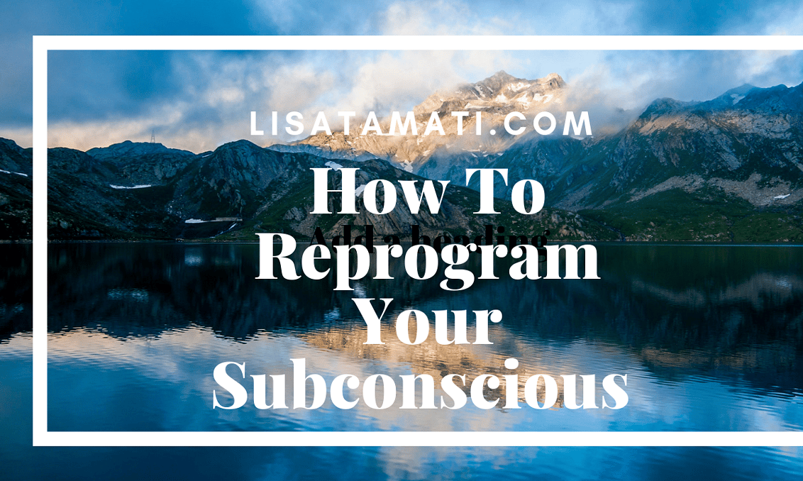 Pushing the Limits podcast: How to Reprogram Your Subconscious Mind