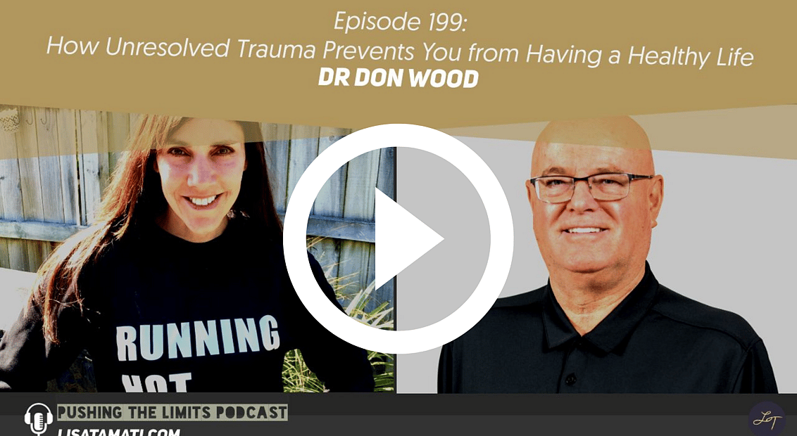 Pushing the Limits podcast: How to Fix Unresolved Trauma for Better Life