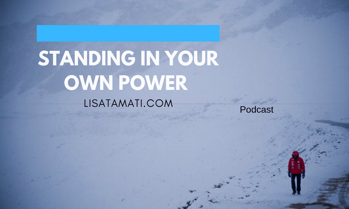 Pushing the Limits podcast: Podcast | Standing In Your Own Power