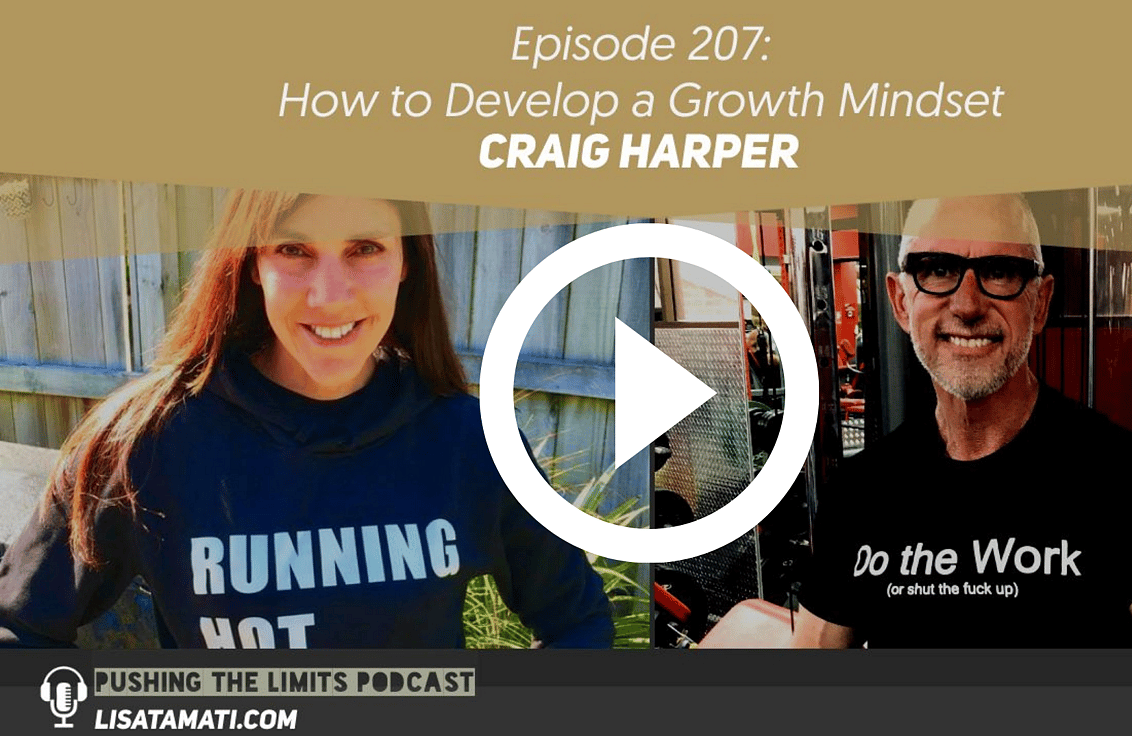 Pushing the Limits podcast: How to Develop a Growth Mindset