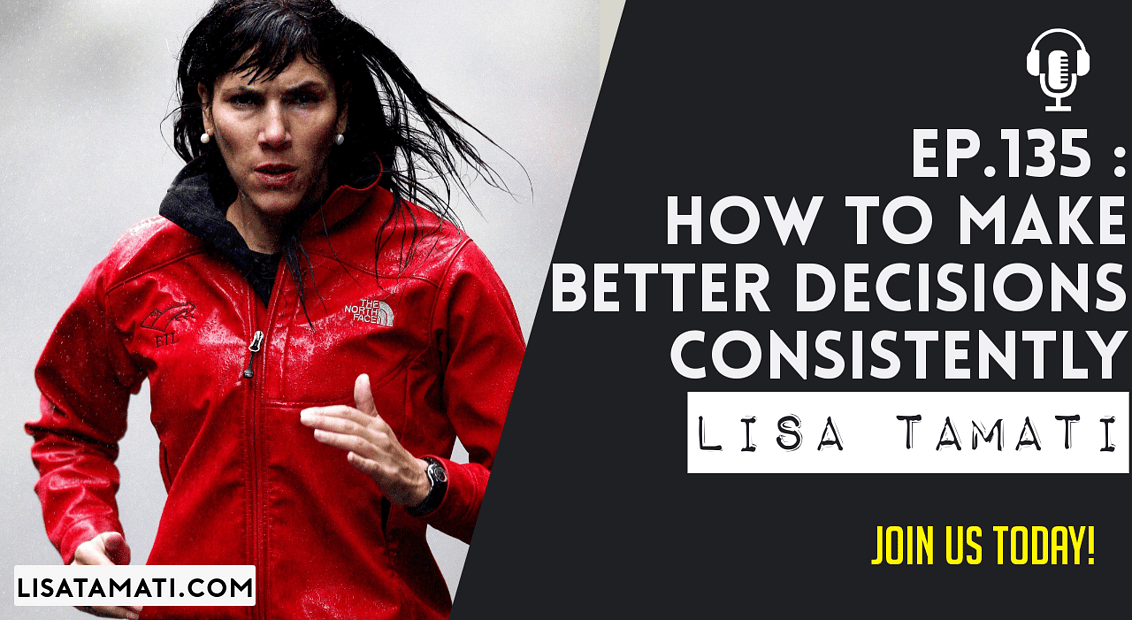 Pushing the Limits podcast: Podcast | How To Make Better Decisions Consistent