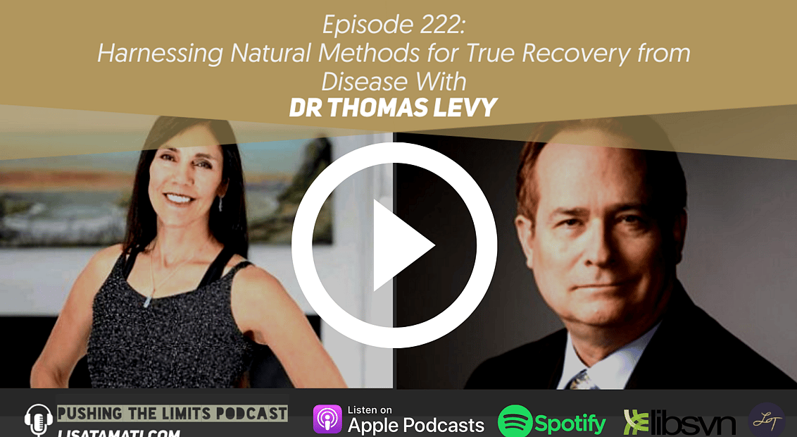 Pushing the Limits podcast: Vitamin C Benefits with Dr Thomas Levy