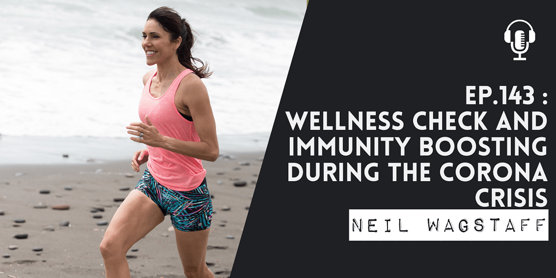 Pushing the Limits podcast: Wellness Check and Immunity Boosting
