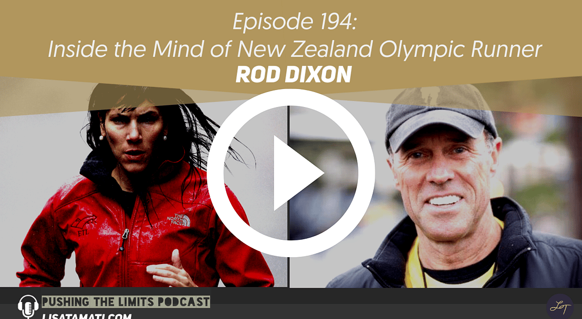 Pushing the Limits podcast: Inside the Mind of Olympic Runner Rod Dixon
