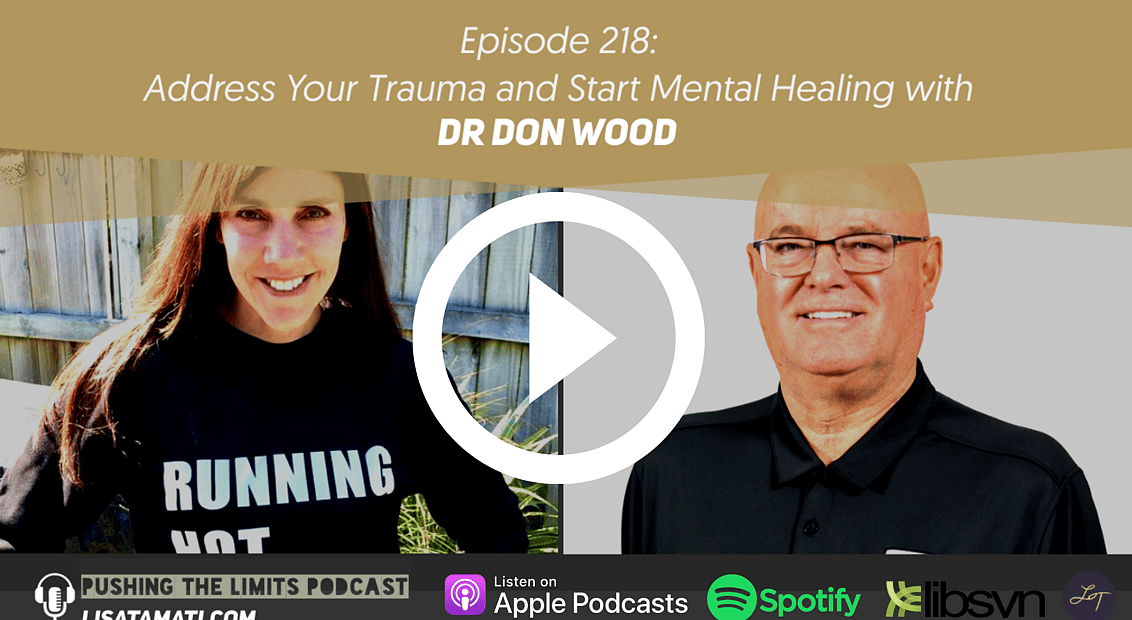 Pushing the Limits podcast: Addressing Trauma and Starting Mental Healing